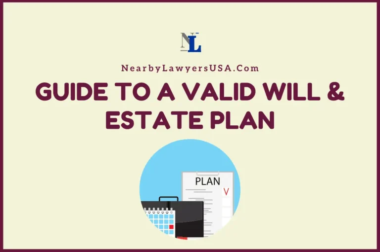 How to Create a Valid Will and Estate Plan?